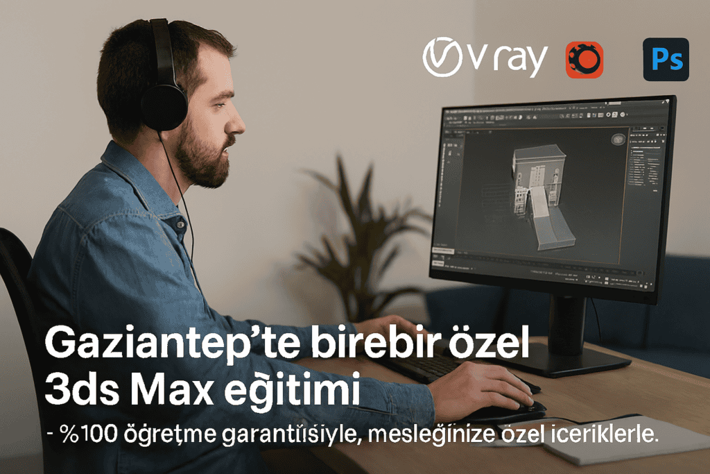 Gaziantep 3ds Max Kursu